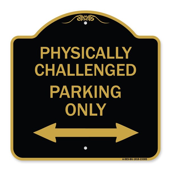 Signmission Physically Challenged Parking W/ Bidirectional Arrow Heavy-Gauge Alum Sign, 18" x 18", BG-1818-23305 A-DES-BG-1818-23305 - main